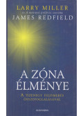 Larry Miller ,James Redfield - A zóna élménye