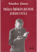 Sándor János - Thália örökös jegyese - Juhász Gyula