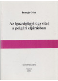 Imregh Géza - Az igazságügyi ügyvitel a polgári eljárásban