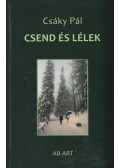 Csáky Pál - Csend és lélek (dedikált)