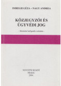 Imregh Géza,Nagy Andrea - Közjegyzői és ügyvédi jog
