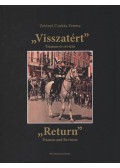 Zetényi Csukás Ferenc - "Visszatért" / "Return"