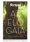 Monika Muranyi,Lee Carroll - Kryon: Az élő Gaia