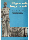 Filla István - Régen volt, hogy is volt