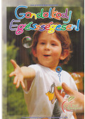 Hatvani Csilla - Gondolkodj Egészségesen! - 2008