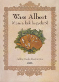 Wass Albert - Mese a kék hegyekről