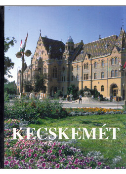 Farkas Antal, Walter Péter - Kecskemét Farkas Antal, Walter Péter - Kecskemét, Kecskemét 1993 antikvár könyv