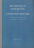 Csoma Vilmos,Tihanyi Andor,Buti Ernő - Anyanyelvi ismeretek és számtan-mértan