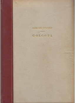 Alekszej Tolsztoj - Golgota Alekszej Tolsztoj - Golgota, Budapest 1958 antikvár könyv