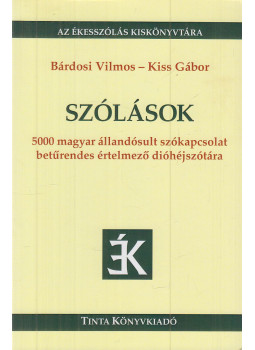 Bárdosi Vilmos, Kiss Gábor - Szólások, Budapest 2016 antikvár könyv