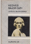 Staud Géza - Kedves Bajor Gizi!