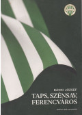 Bánki József - Taps, szénsav, Ferencváros