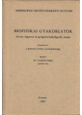 Dr. Tarján Imre - Biofizikai gyakorlatok