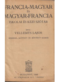 Velledits Lajos - Francia-magyar és magyar-francia iskolai és kézi szótár