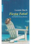 BACH, LEONIE - Fiesta Fatal