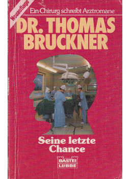 Hafner, Gerd - Seine letzte Chance, Bergisch Gladbach 1988 antikvár könyv