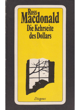 Ross Macdonald - Die Kehrseite des Dollars Ross Macdonald - Die Kehrseite des Dollars, Zürich 1981 antikvár könyv