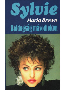 Maria Brown - Boldogság másodfokon Maria Brown - Boldogság másodfokon, Budapest 2000 antikvár könyv