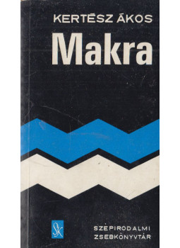 Kertész Ákos - Makra Kertész Ákos - Makra, Budapest 1972 antikvár könyv
