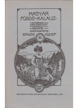 Erdős József - Magyar Fürdő-Kalauz 1911 (reprint), null 1984 antikvár könyv
