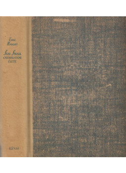 Eric Knight - Sam Small csodálatos élete, Budapest 1946 antikvár könyv