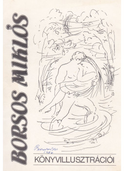  - Borsos Miklós könyvillusztrációi (aláírt), Budapest 1986 antikvár könyv