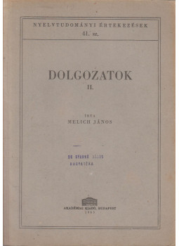Melich János - Dolgozatok II. Melich János - Dolgozatok II., Budapest 1963 antikvár könyv