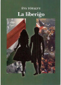 Tófalvy Éva - La liberigo (aláírt)