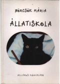 Börcsök Mária - Állatiskola (dedikált)