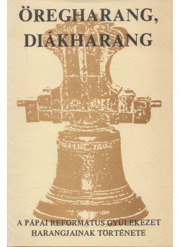 Hargita Pál - Öregharang, diákharang, Budapest 1988 antikvár könyv