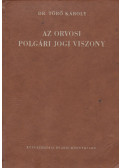 Dr. Törő Károly - Az orvosi polgári jogi viszony