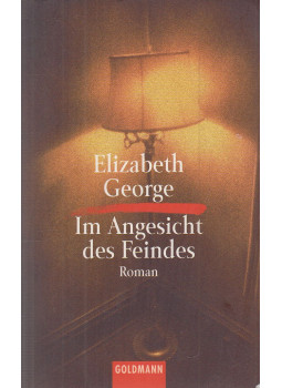 Elizabeth George - Im Angesicht des Feindes Elizabeth George - Im Angesicht des Feindes, München 2000 antikvár könyv