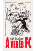 Bruckner, Karl - A Veréb FC