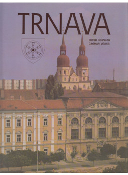 Dagmar Veliká, Peter Horváth - Trnava Dagmar Veliká, Peter Horváth - Trnava, null 1985 antikvár könyv