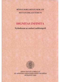  - Dignitas infinita, Budapest 2024 antikvár könyv
