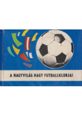 Bachorík, Oto,Jedlicka, Albert - A nagyvilág nagy futballklubjai