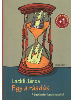 Lackfi János - Egy a ráadás (Dedikált) Lackfi János - Egy a ráadás (Dedikált), Budapest 2016 antikvár könyv