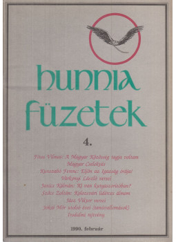 Dézsma György, Kunszabó Ferenc - Hunnia füzetek 4. 1990. február, Budapest 1990 antikvár könyv