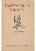 Francois Villon - Francois Villon balladái Faludy György átköltésében