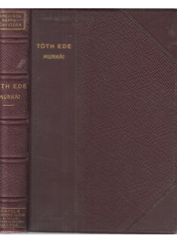 Tóth Ede - Tóth Ede válogatott munkái, Budapest 1902 antikvár könyv