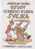 Jaroslav Hasek - Osudy dobrého vojáka Svejka
