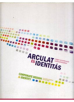 Barák Péter, Sáfrány Zsuzsanna - Arculat és identitás, null 2008 antikvár könyv