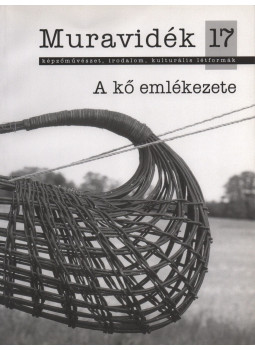 Győrffy Sándor főszerk. - Muravidék 17. - A kő emlékezete, Pilisvörösvár 2010 antikvár könyv