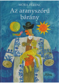 Móra Ferenc - Az aranyszőrű bárány