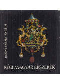 Héjjné Détári Angéla - Régi magyar ékszerek