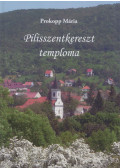 Prokopp Mária - Pilisszentkereszt temploma (dedikált)
