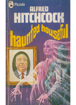 Alfred Hitchcock - Haunted Houseful Alfred Hitchcock - Haunted Houseful, London 1976 antikvár könyv