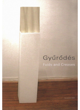  - Gyűrődés / Folds and Creases, Budapest 2002 antikvár könyv