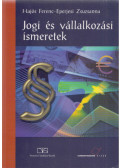 Hajós Ferenc,Eperjesi Zsuzsanna - Jogi és vállalkozási ismeretek