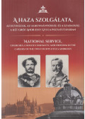 Dr. Holló József,Hermann Róbert,Dr. Szeiler Erika,Jeszenszky Géza - A haza szolgálata, az egyházak, az alkotmányosság és a szabadság a két gróf Andrássy Gyula pályafutásában